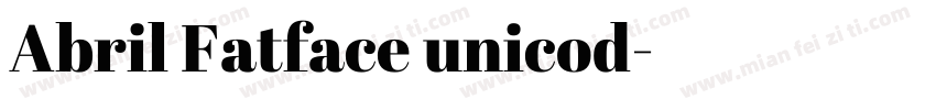 Abril Fatface unicod字体转换